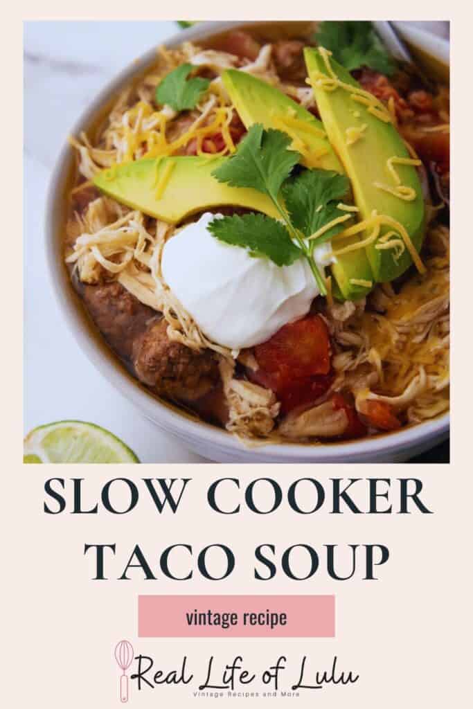 Pinterest pin for slow cooker taco soup.