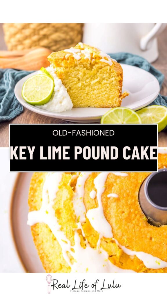 A slice of key lime pound cake with whipped cream and lime garnishes sits on a plate. Below, a whole bundt cake is drizzled with glaze. Text reads: Old-Fashioned Key Lime Pound Cake.