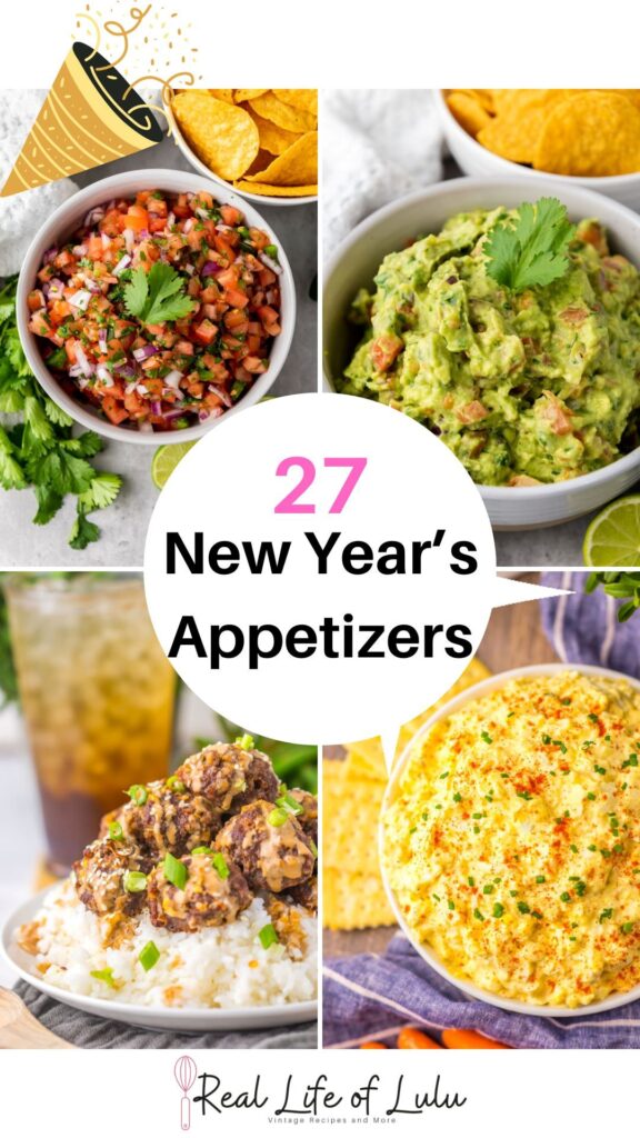 A collage of colorful appetizers including salsa, guacamole, meatballs over rice, and a baked dip, with text reading “27 New Year’s Appetizers” in the center. The Real Life of Lulu logo is at the bottom.