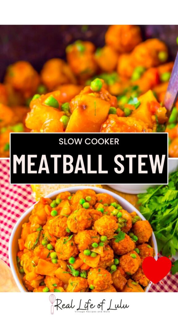 A bowl of savory meatball stew with peas and potatoes, garnished with herbs. The text overlay reads Slow Cooker Meatball Stew. Bright, colorful ingredients and a red heart accent are visible.