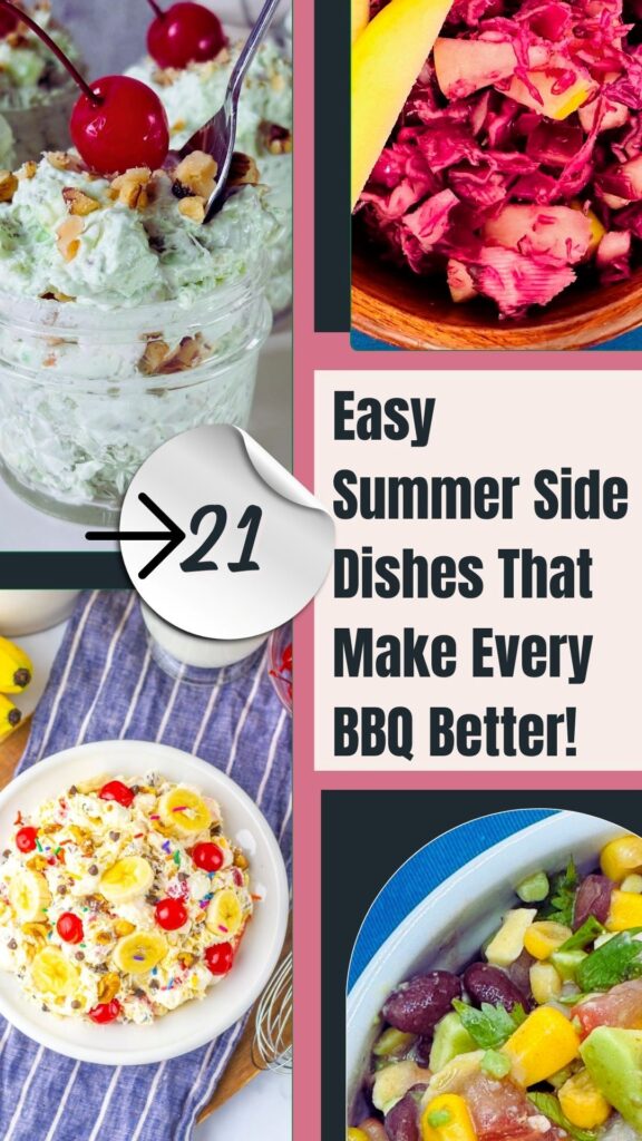 A collage of colorful summer side dishes, including salads with fruits and nuts, alongside text that reads, “21 Easy Summer Side Dishes That Make Every BBQ Better!”.