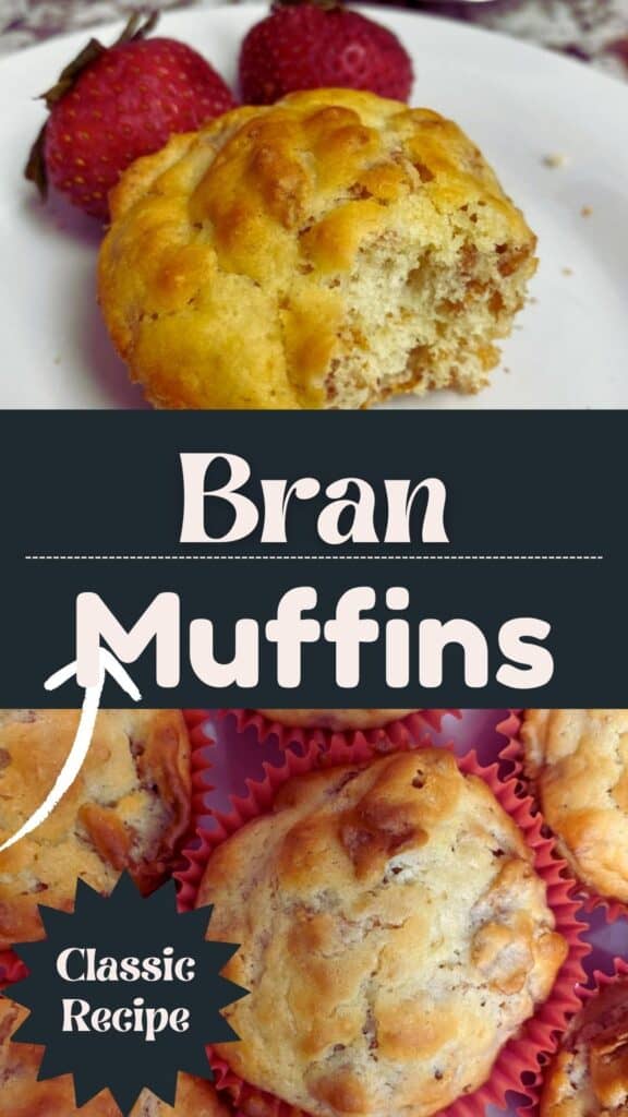 A partially eaten bran muffin on a plate with strawberries above a graphic reading Bran Muffins and Classic Recipe, next to several whole bran muffins in red paper cups.