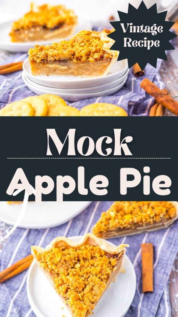 A close-up of slices of mock apple pie on white plates, with cracker crust and cinnamon sticks nearby. Text reads Vintage Recipe and Mock Apple Pie.