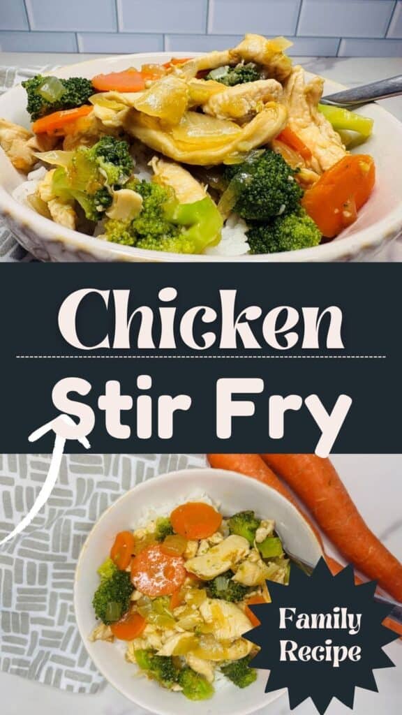 Two bowls of chicken stir fry with broccoli, carrots, and white rice. One bowl is shown close up and one from above, with text reading Chicken Stir Fry and Family Recipe..