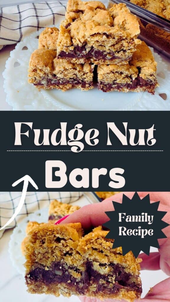 Three thick fudgy dessert bars with a nutty crust are stacked on a white plate. The text reads Fudge Nut Bars and Family Recipe. A hand holds one bar, showing the chocolate filling.