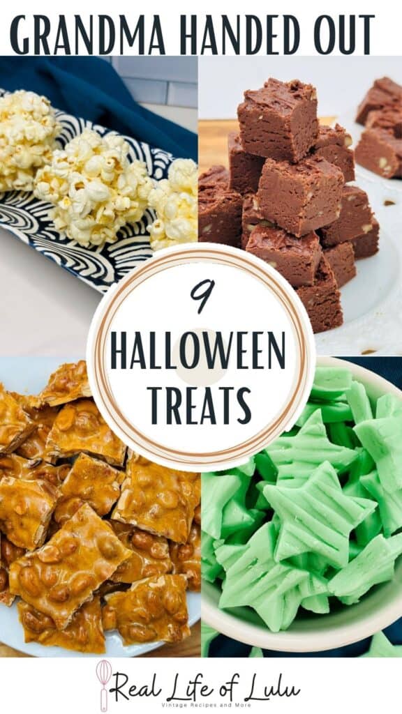 A collage shows popcorn, chocolate fudge, peanut brittle, and green mint candy with text: Grandma handed out 9 Halloween treats. Branding at the bottom reads Real Life of Lulu..