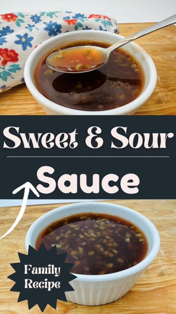 White ramekin filled with dark sweet and sour sauce on a wooden surface, spoonful of sauce above, with text: Sweet Sour Sauce, Family Recipe and a floral cloth in the background.