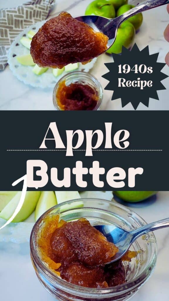 A spoonful of brown apple butter held above a small jar, with green apples in the background and 1940s Recipe Apple Butter written across the image.
